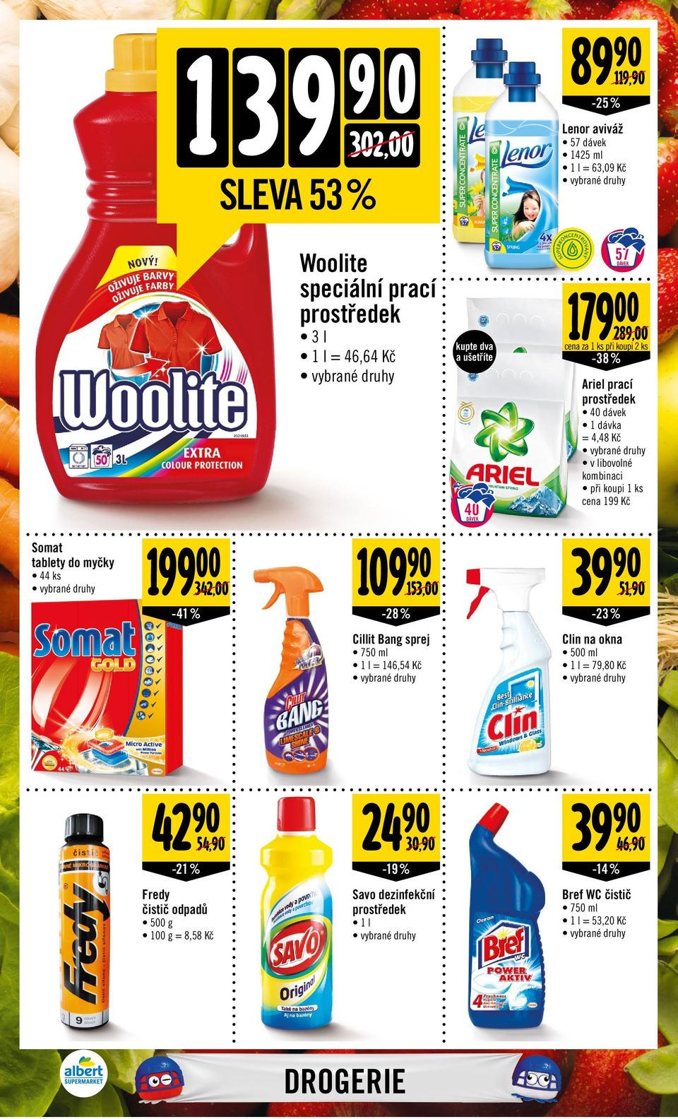 Somat tablety do myčky 44 ks 199 00-41 % 342,00 109-28 % 153,00 39-23 % 51, Cillit Bang sprej 750 ml 1 l = 146,54 Kč Clin na okna 500 ml 1 l = 79,80