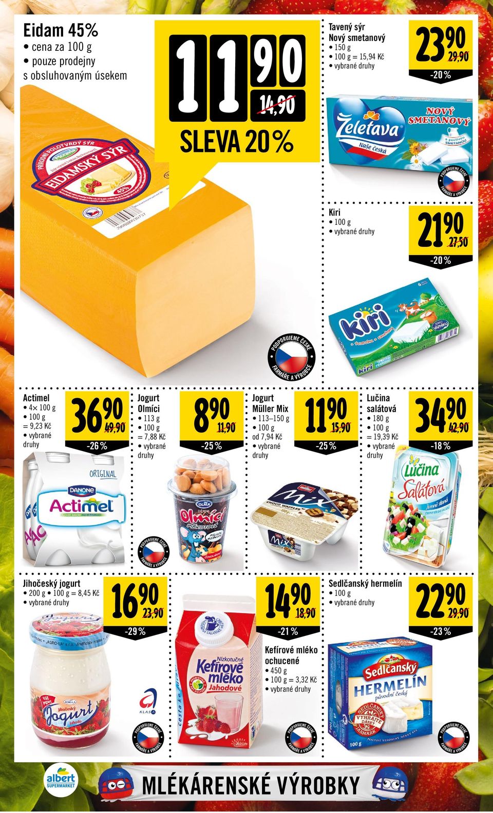 Jogurt Müller Mix 113 150 g od 7,94 Kč vybrané druhy 11 15, -25% Lučina salátová 180 g = 19,39 Kč vybrané druhy 34-18 % 42, Jihočeský
