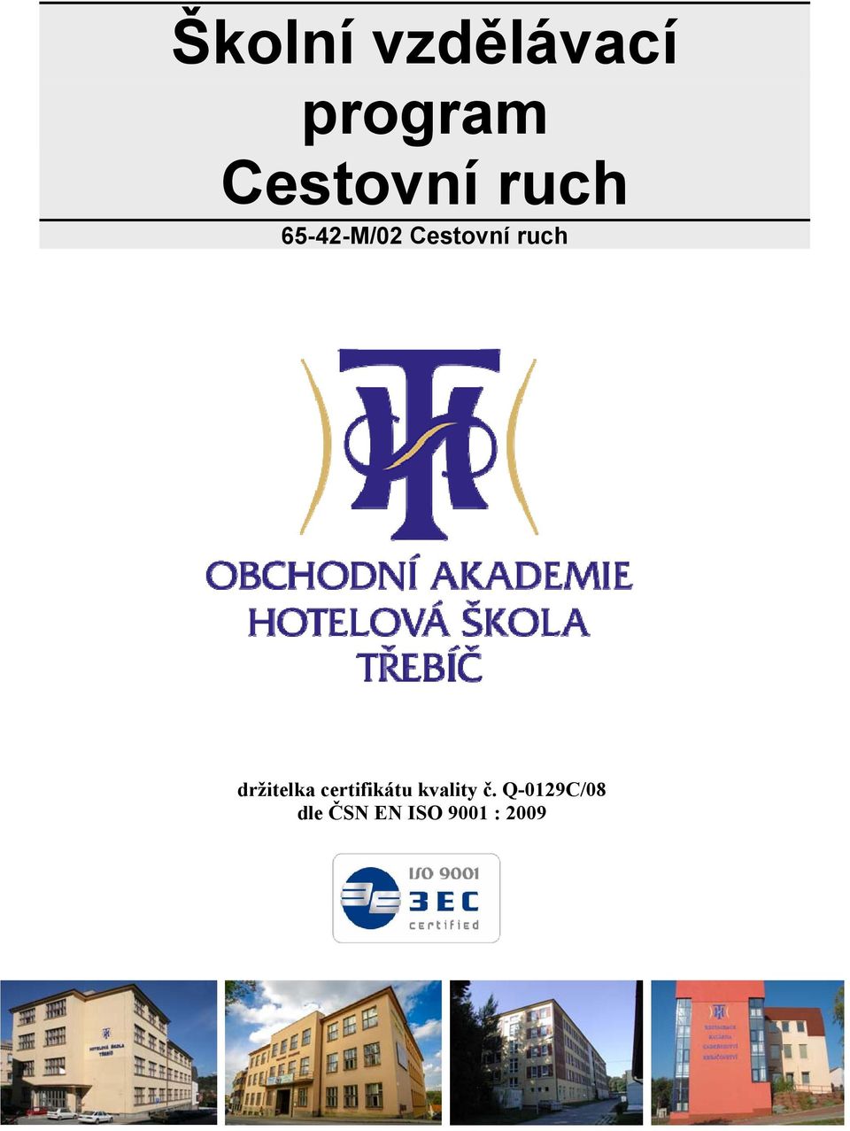 ruch držitelka certifikátu