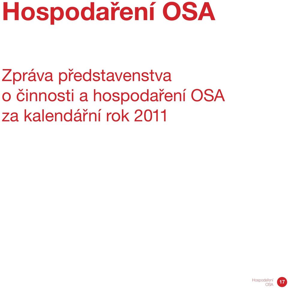 a hospodaření OSA za