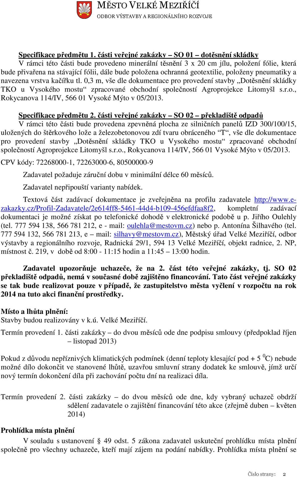 geotextilie, položeny pneumatiky a navezena vrstva kačířku tl.