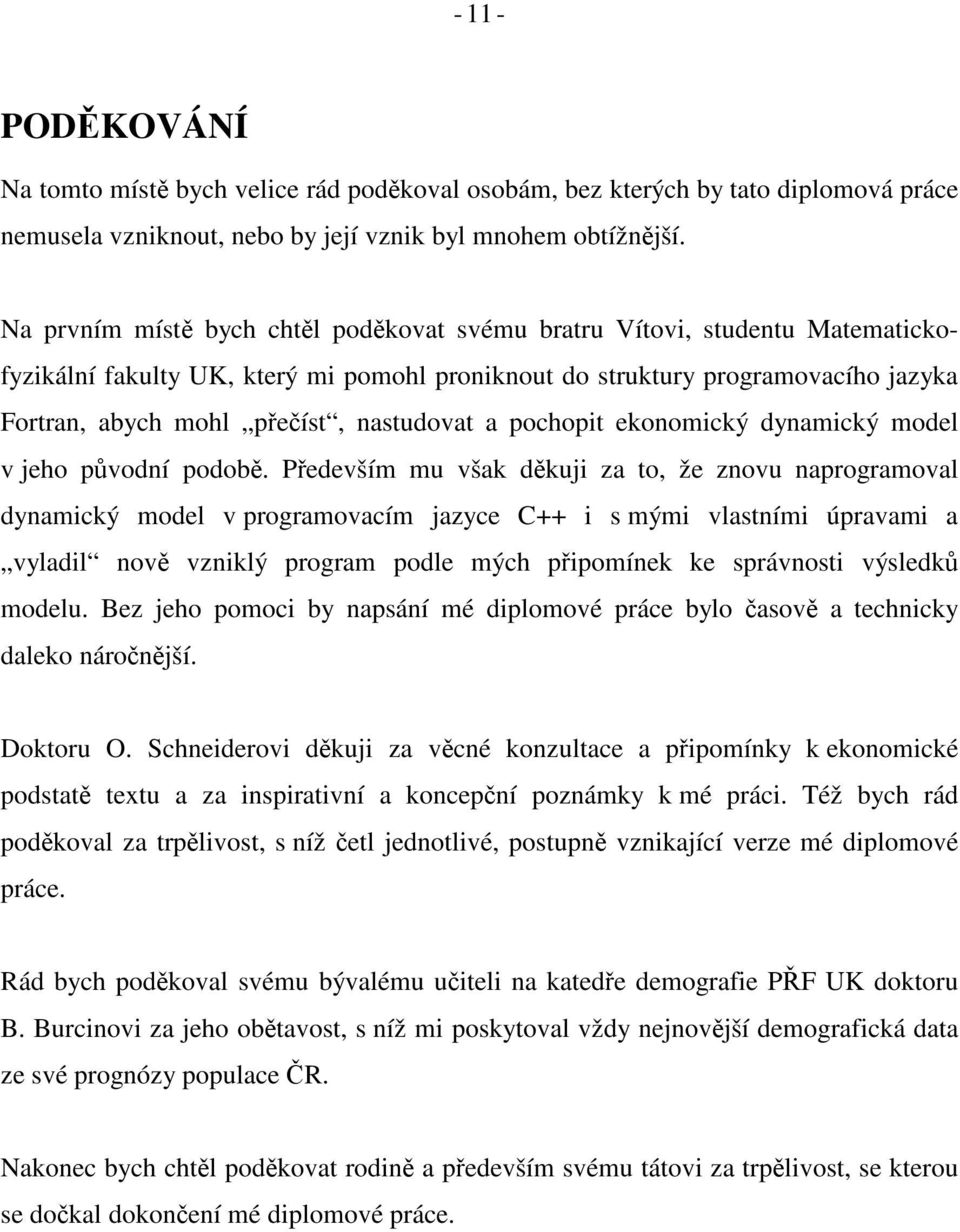 dynamický model v jeho pvodní podob.