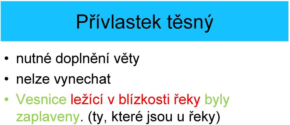 Vesnice ležící v blízkosti