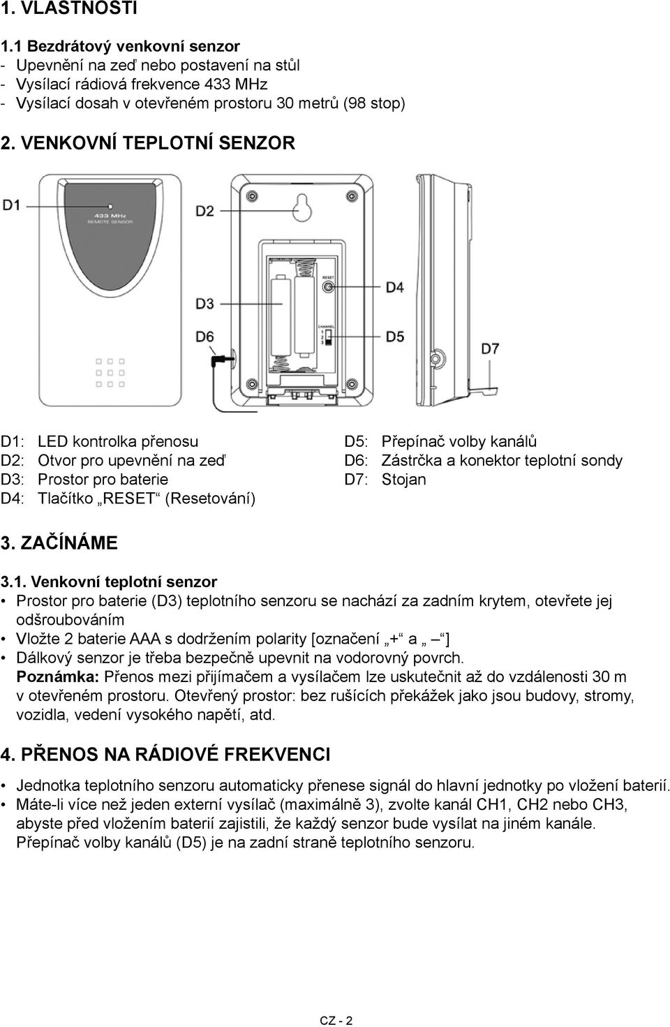 sondy D7: Stojan 3. Začínáme 3.1.