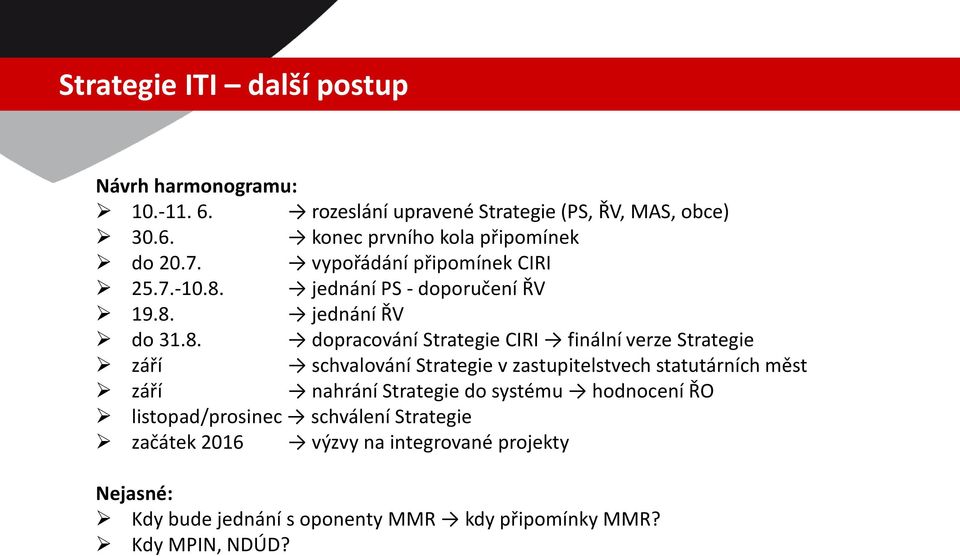 jednání PS - doporučení ŘV 19.8.