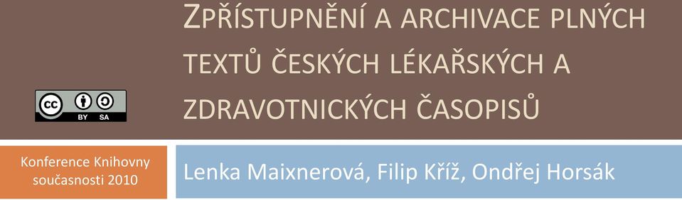 ČASOPISŮ Konference Knihovny současnosti