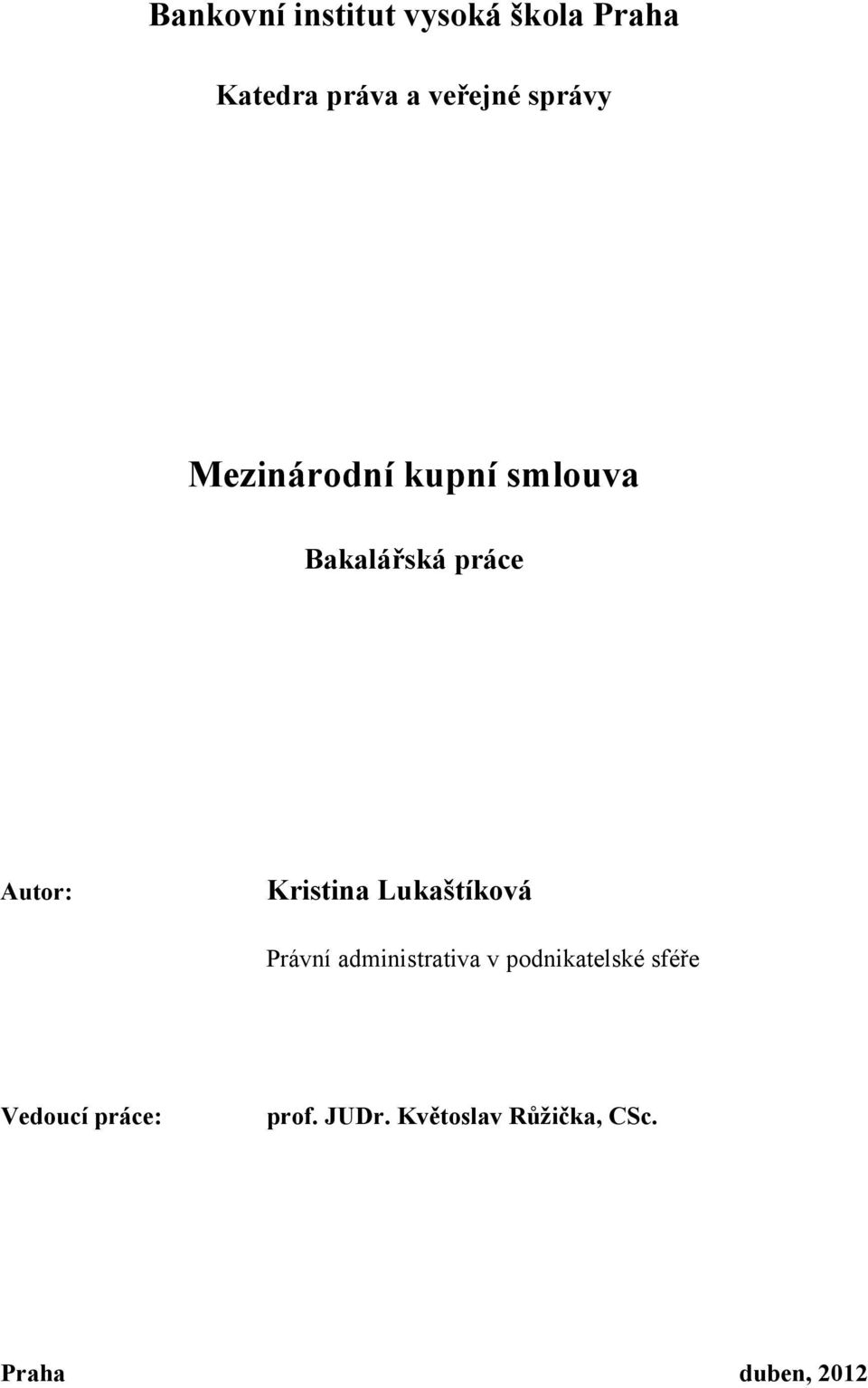 Kristina Lukaštíková Právní administrativa v podnikatelské