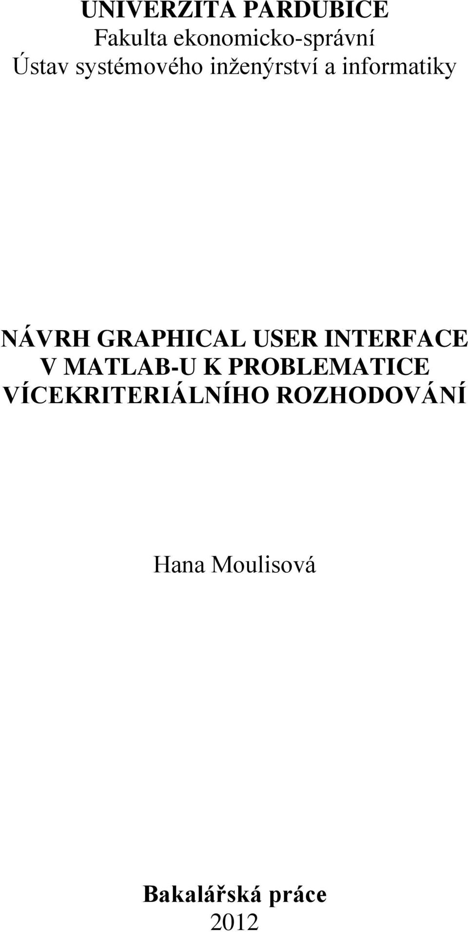 USER INTERFACE V MATLAB-U K PROBLEMATICE