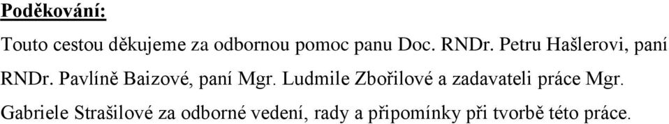 Ludmile Zbořilové a zadavateli práce Mgr.