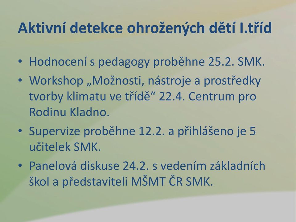 Centrum pro Rodinu Kladno. Supervize proběhne 12.