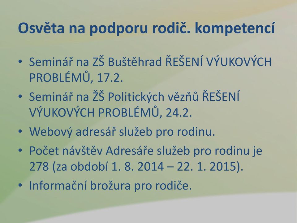 Seminář na ŽŠ Politických vězňů ŘEŠENÍ VÝUKOVÝCH PROBLÉMŮ, 24