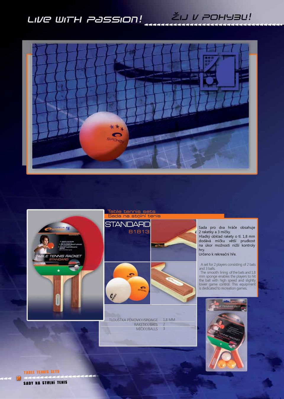 A set for 2 players consisting of 2 bats and 3 balls. The smooth lining of the bats and 1.