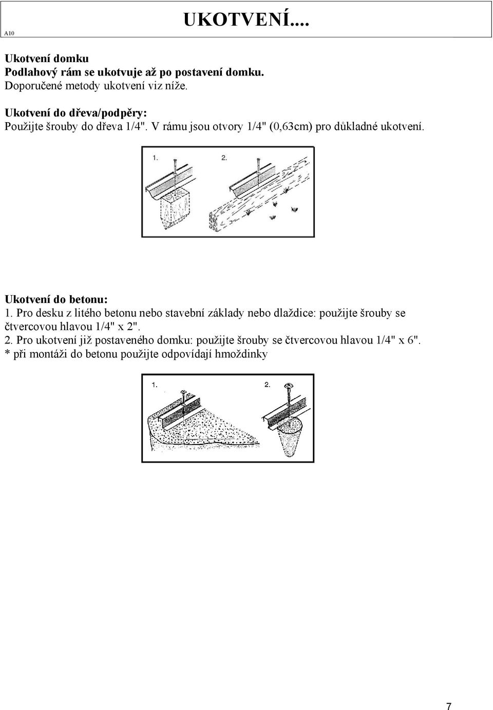 Ukotvení do betonu: 1.