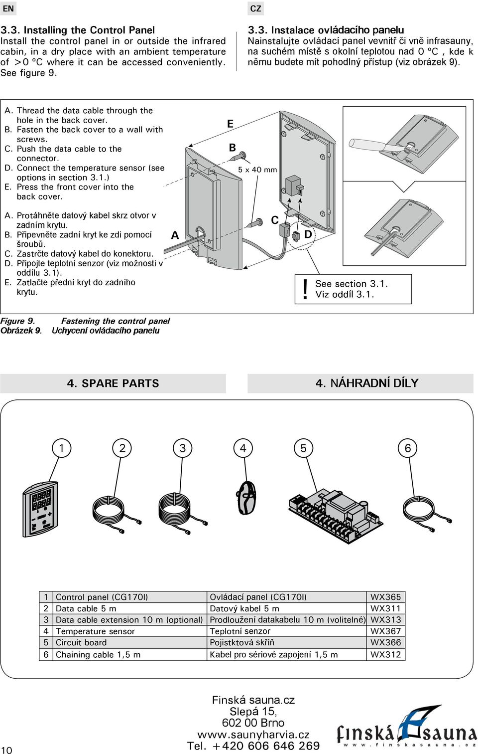 Thread the data cable through the hole in the back cover. B. Fasten the back cover to a wall with screws. C. Push the data cable to the connector. D.