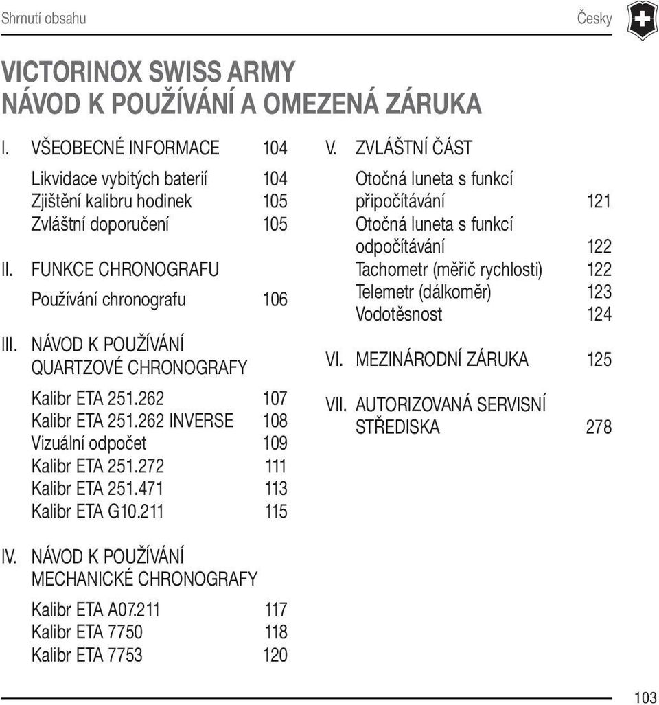 272 111 Kalibr ETA 251.471 113 Kalibr ETA G10.211 115 V.