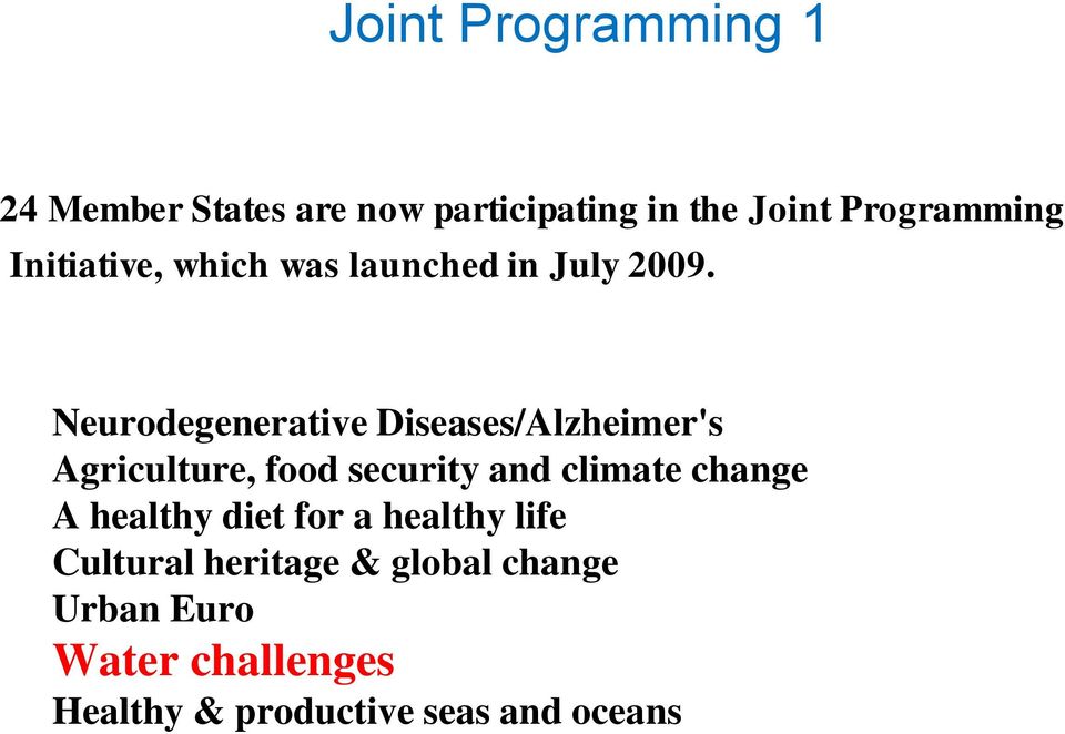 Neurodegenerative Diseases/Alzheimer's Agriculture, food security and climate change A
