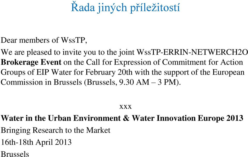 Water for February 20th with the support of the European Commission in Brussels (Brussels, 9.30 AM 3 PM).