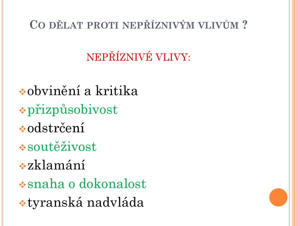 přizpůsobivost odstrčení soutěživost