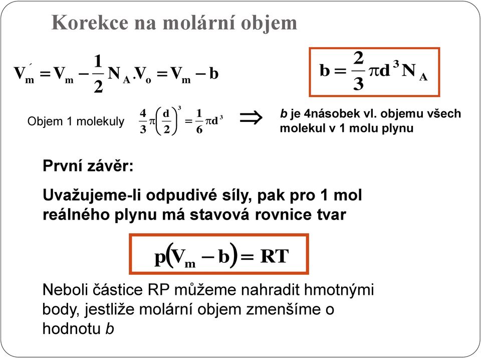 ojeu všech olekul v olu lynu A Uvžujee-li odudivé síly, k ro ol