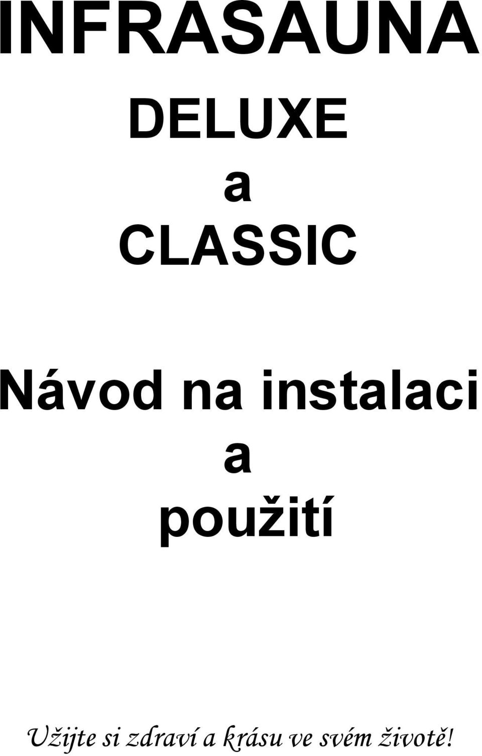 instalaci a použití