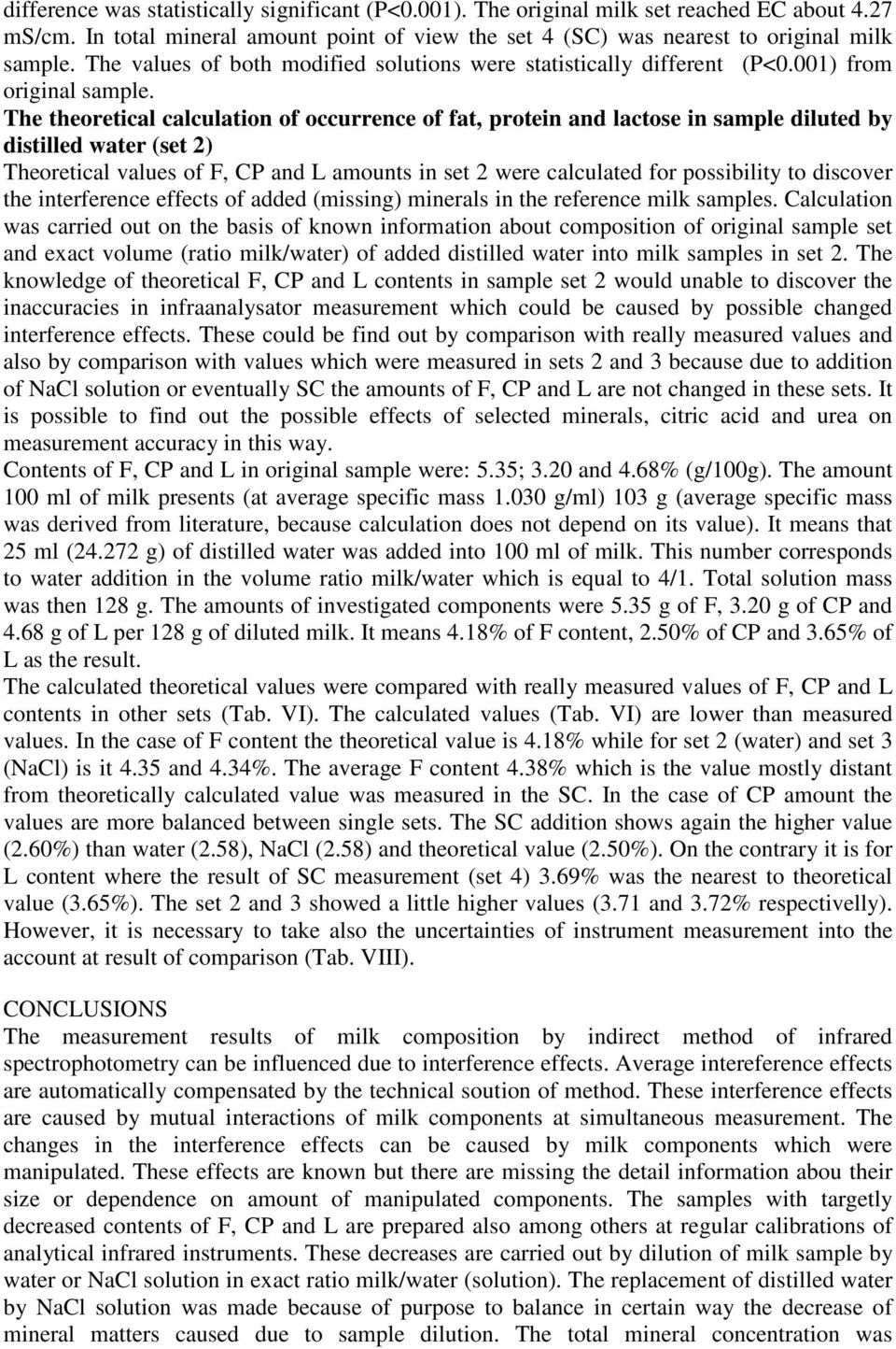 The theoretical calculation of occurrence of fat, protein and lactose in sample diluted by distilled water (set 2) Theoretical values of F, CP and L amounts in set 2 were calculated for possibility