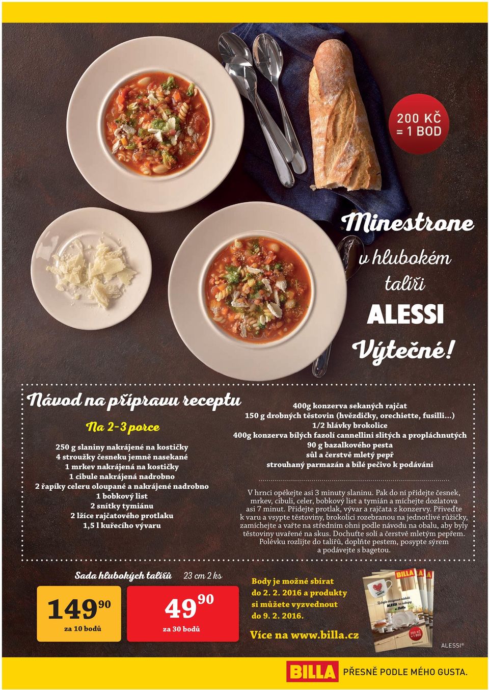 400g konzerva sekaných rajčat 150 g drobných těstovin (hvězdičky, orechiette, fusilli.