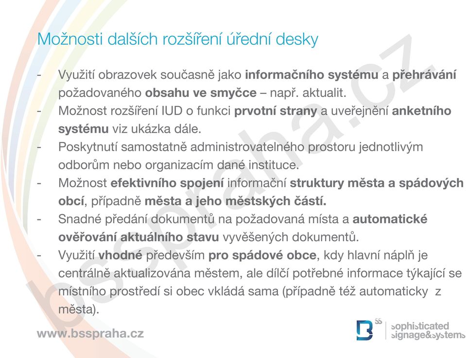 tuktuy mět ádový oí, řídně mět jeo mětký čátí Sndné ředání dokumentů n oždovná mít utomtiké ověřování ktuálnío tvu vyvěšený dokumentů Využití vodné