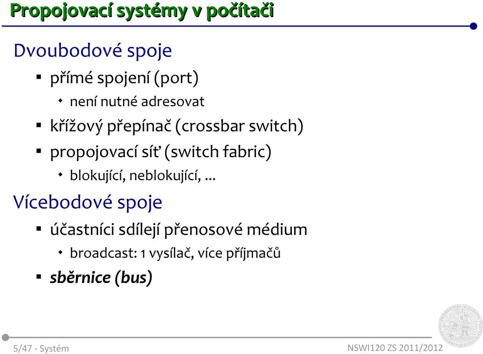 fabric) blokující, neblokující,.