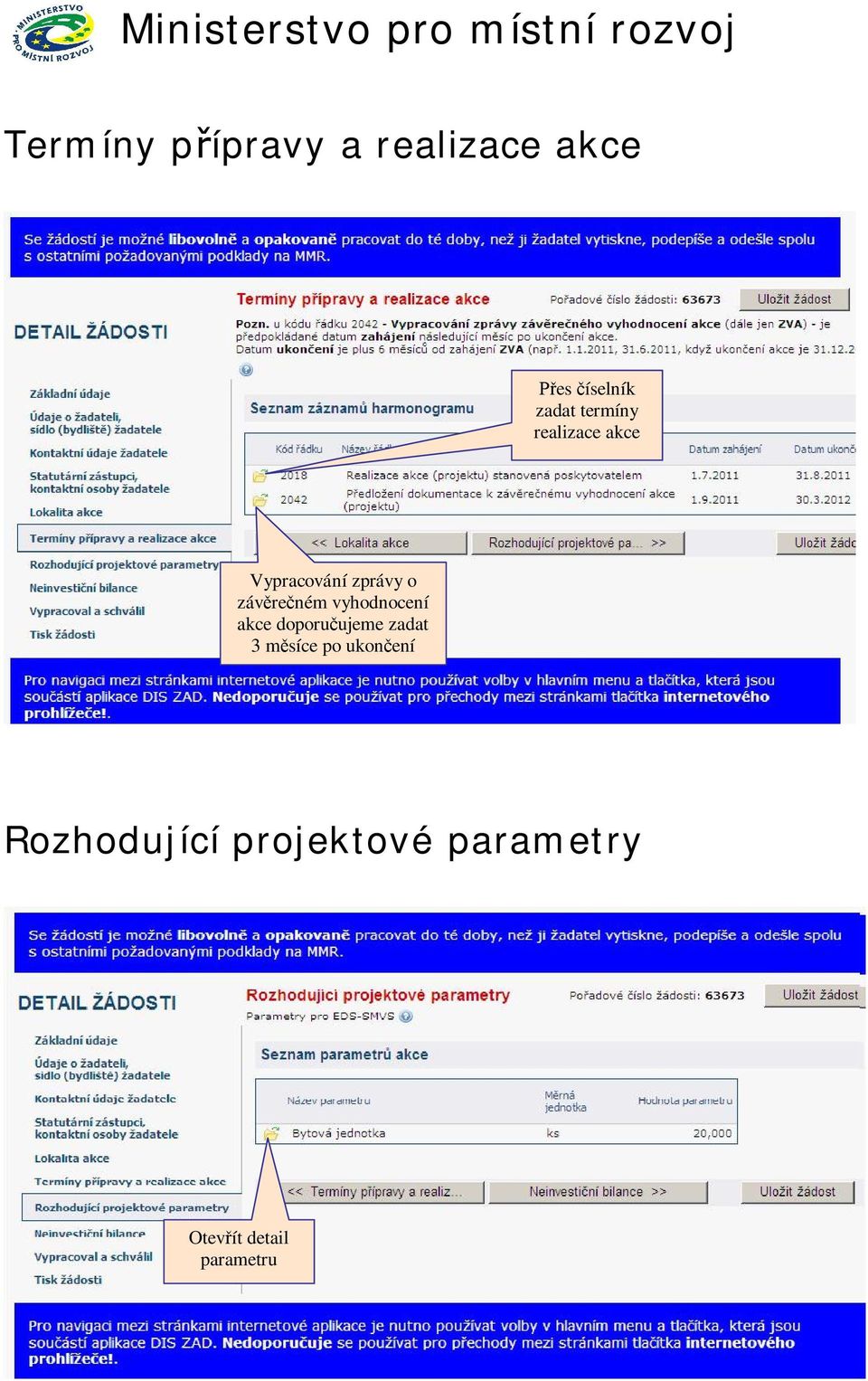 akce doporu ujeme zadat 3 m síce po ukon ení realizace