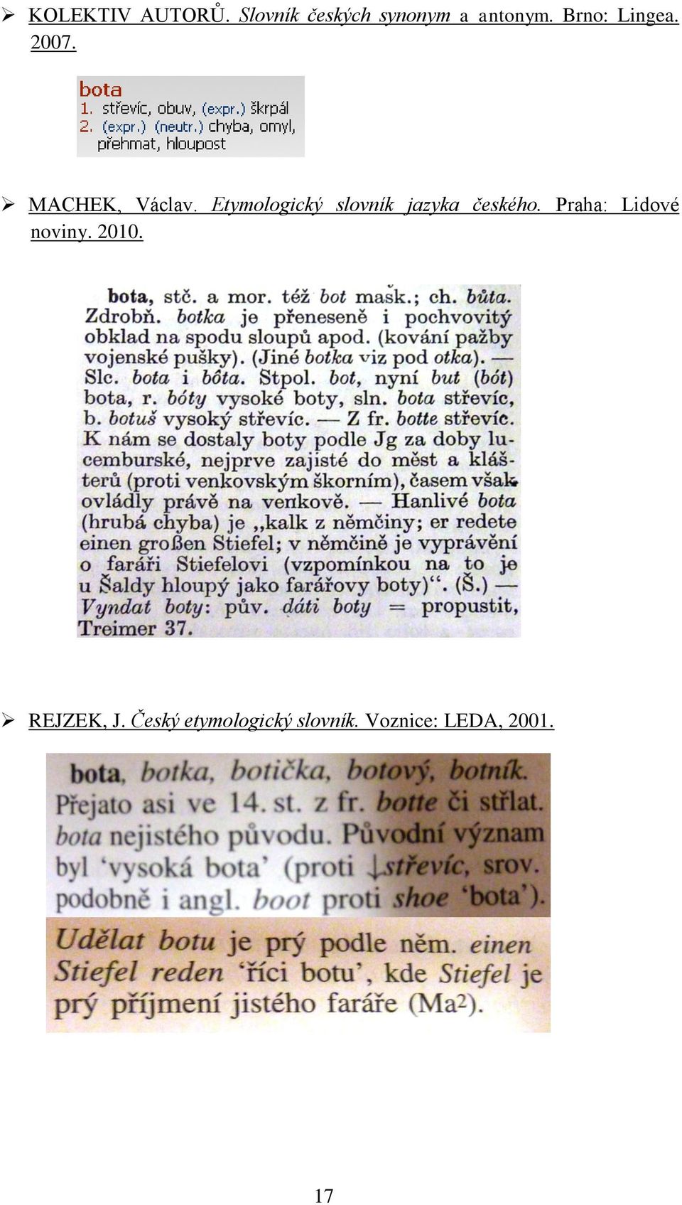 Etymologický slovník jazyka českého.