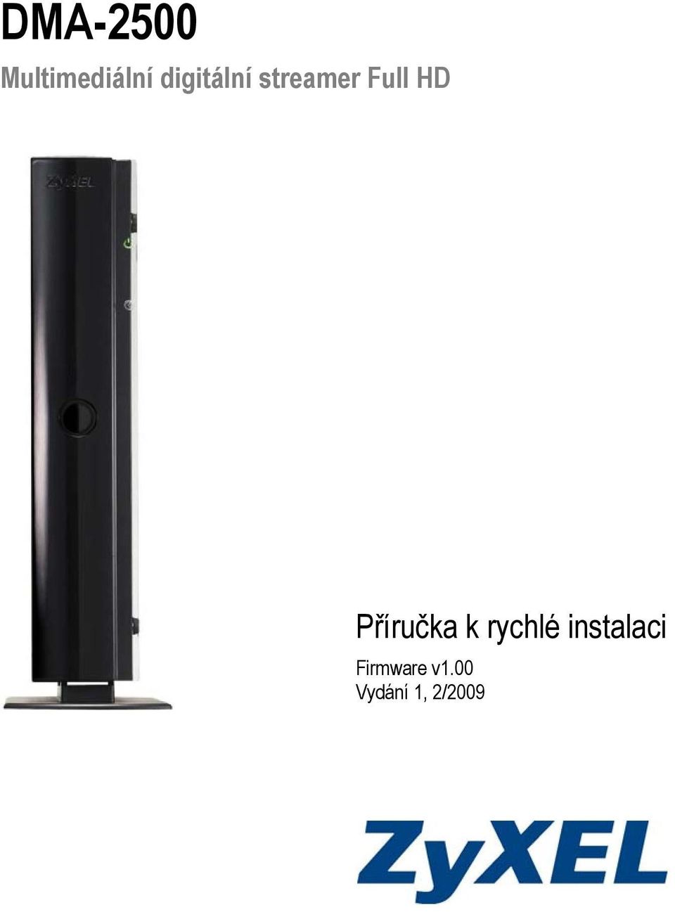 Příručka k rychlé instalaci