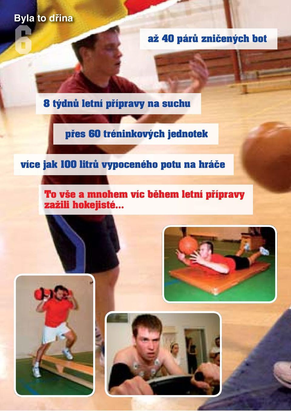 jednotek více jak 100 litrů vypoceného potu na