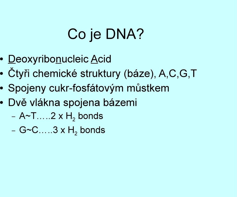 struktury (báze), A,C,G,T Spojeny