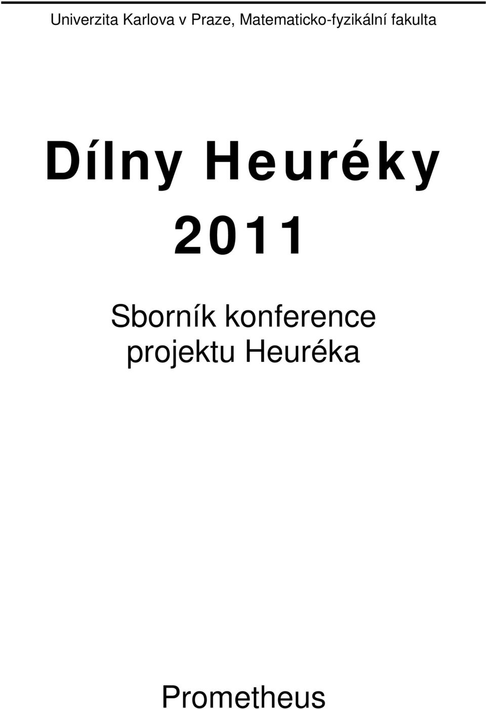 Dílny Heuréky 2011 Sborník