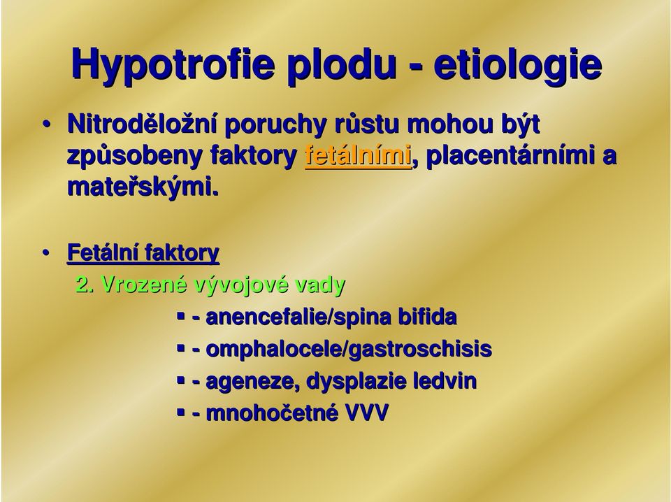 Fetáln lní faktory 2.