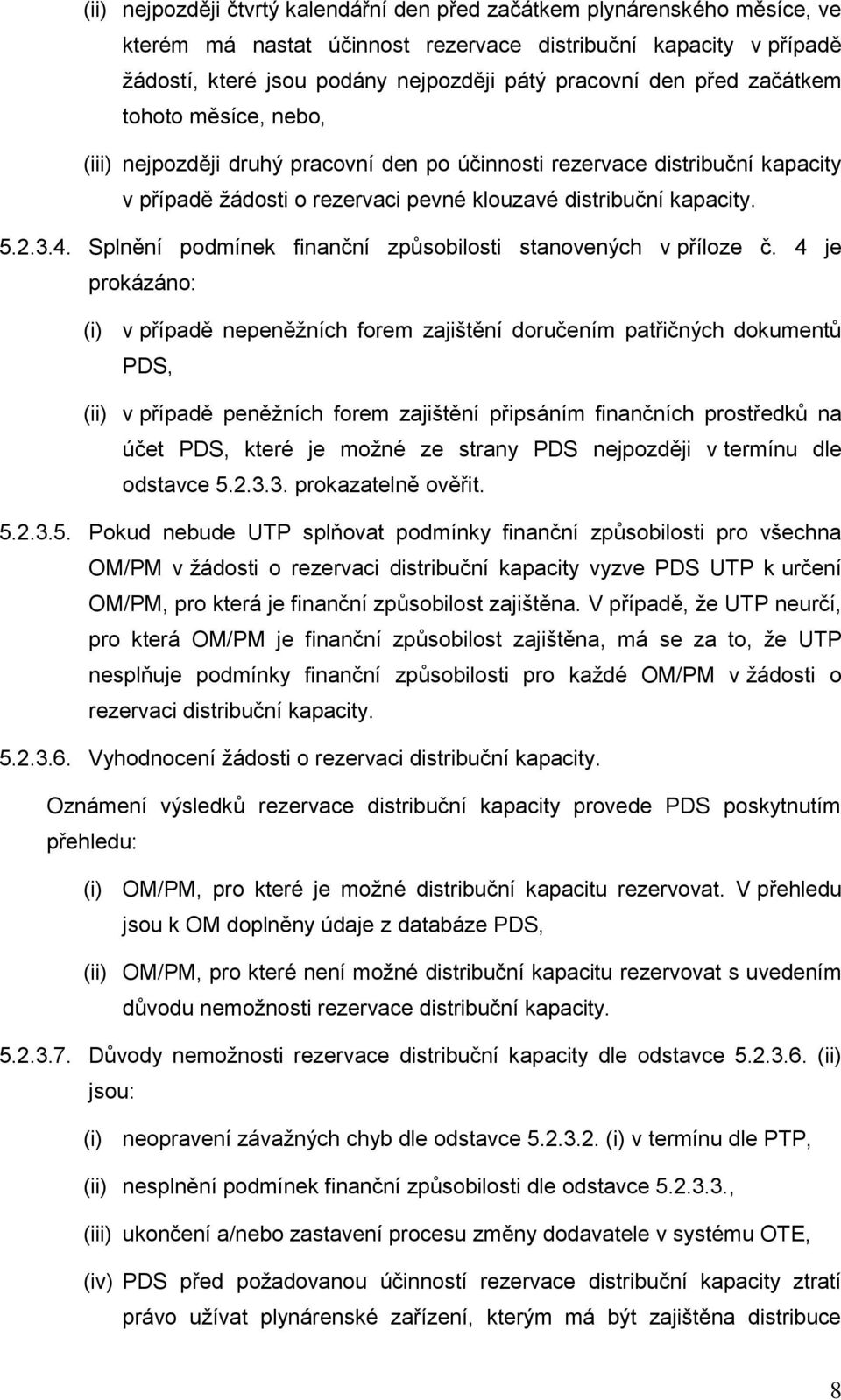 Splnění podmínek finanční způsobilosti stanovených v příloze č.