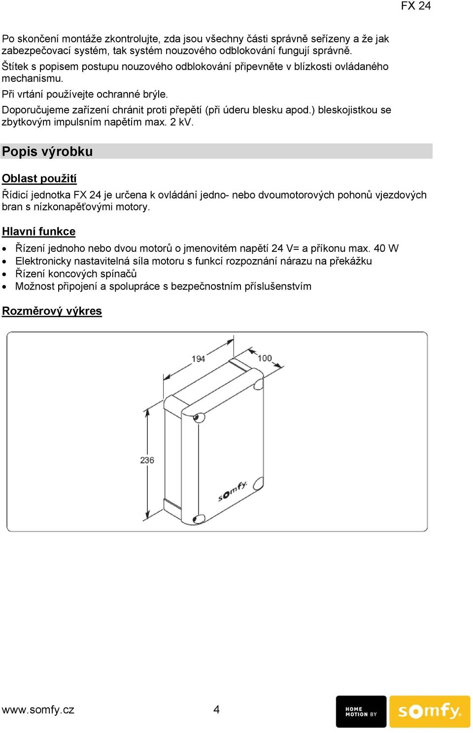 ) bleskojistkou se zbytkovým impulsním napětím max. 2 kv.