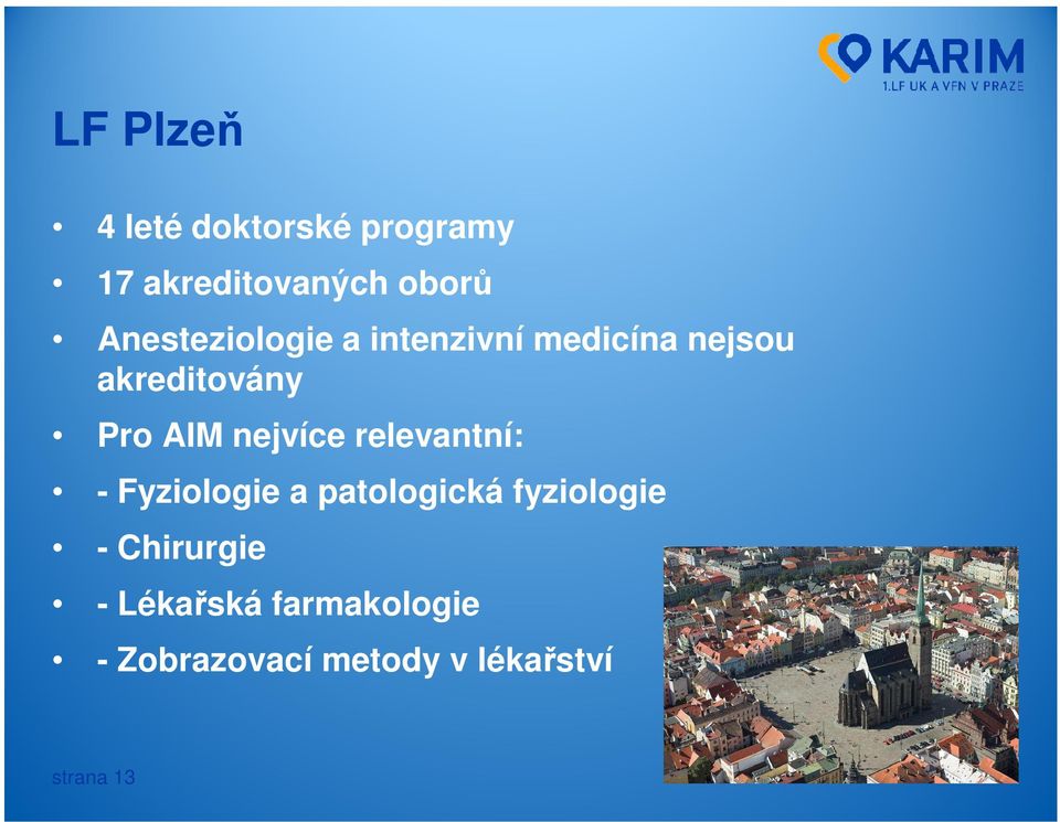 nejvíce relevantní: - Fyziologie a patologická fyziologie -