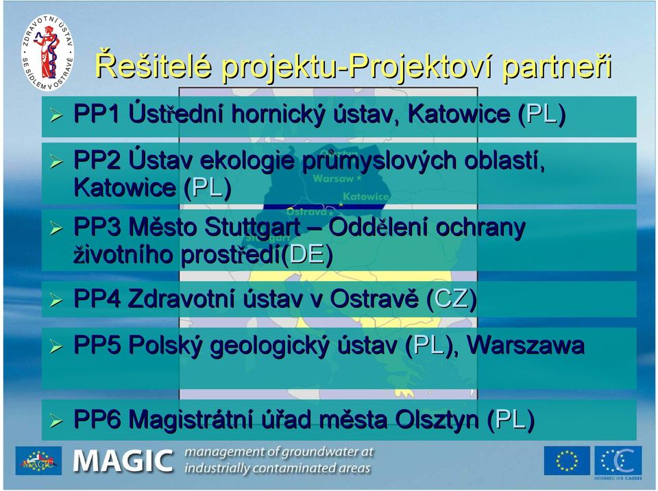 Stuttgart Oddělen lení ochrany životního prostřed edí(de) PP4 Zdravotní ústav v