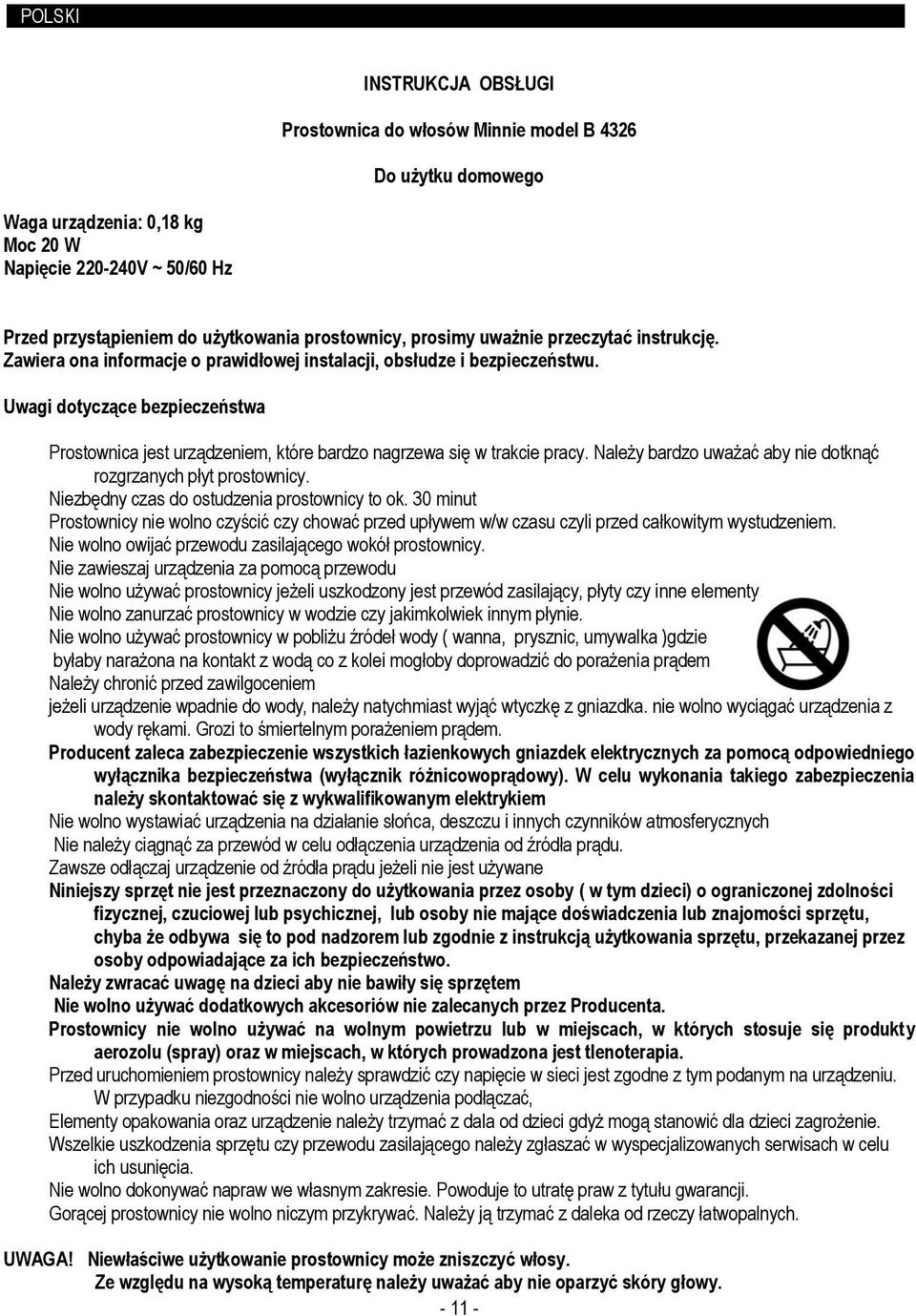 prostownicy, prosimy uważnie przeczytać instrukcję. Zawiera ona informacje o prawidłowej instalacji, obsłudze i bezpieczeństwu.