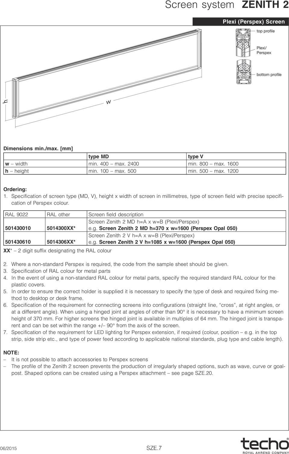 RAL 9022 RAL other Screen field description 501430010 5014300XX* Screen Zenith 2 MD h=a x w=b (Plexi/Perspex) e.g.