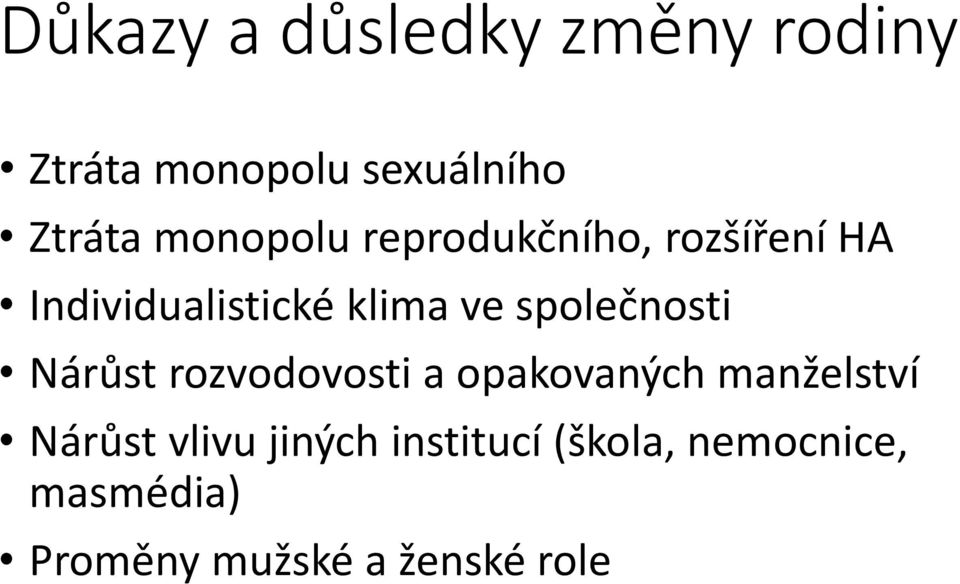 společnosti Nárůst rozvodovosti a opakovaných manželství Nárůst