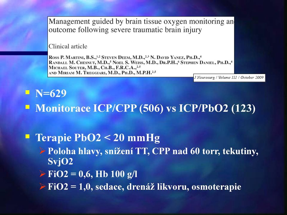 CPP nad 60 torr, tekutiny, SvjO2 FiO2 = 0,6, Hb