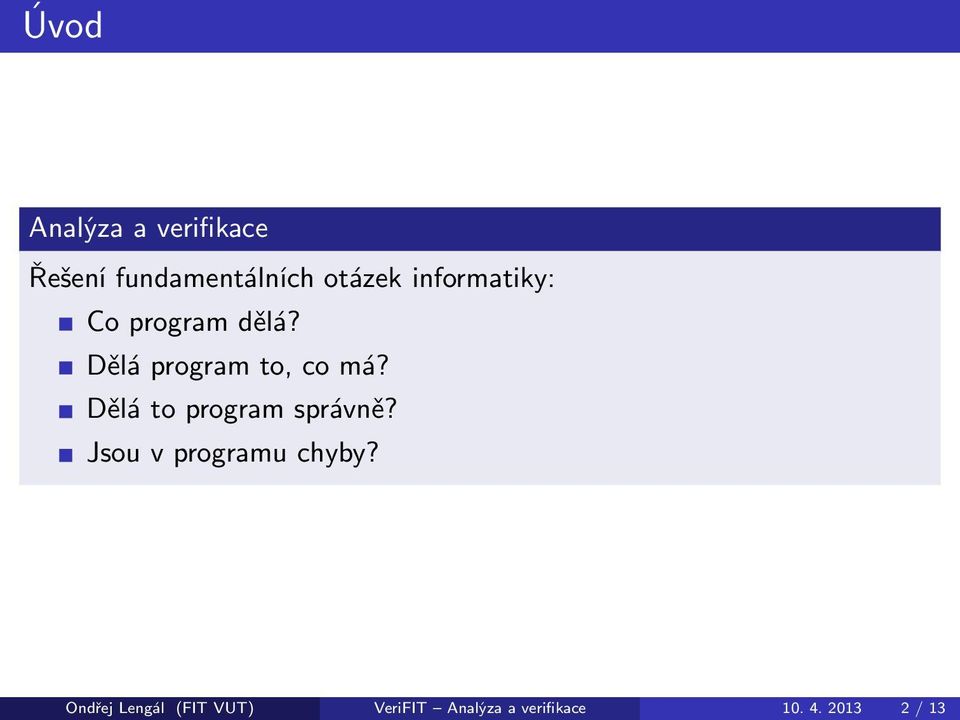 Dělá to program správně? Jsou v programu chyby?