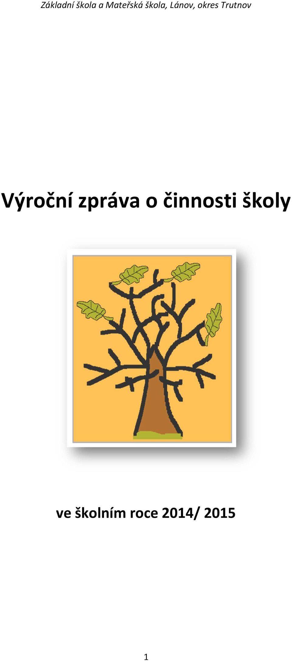 školy ve