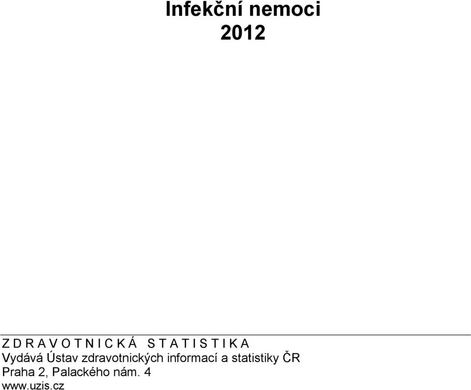 zdravotnických informací a statistiky