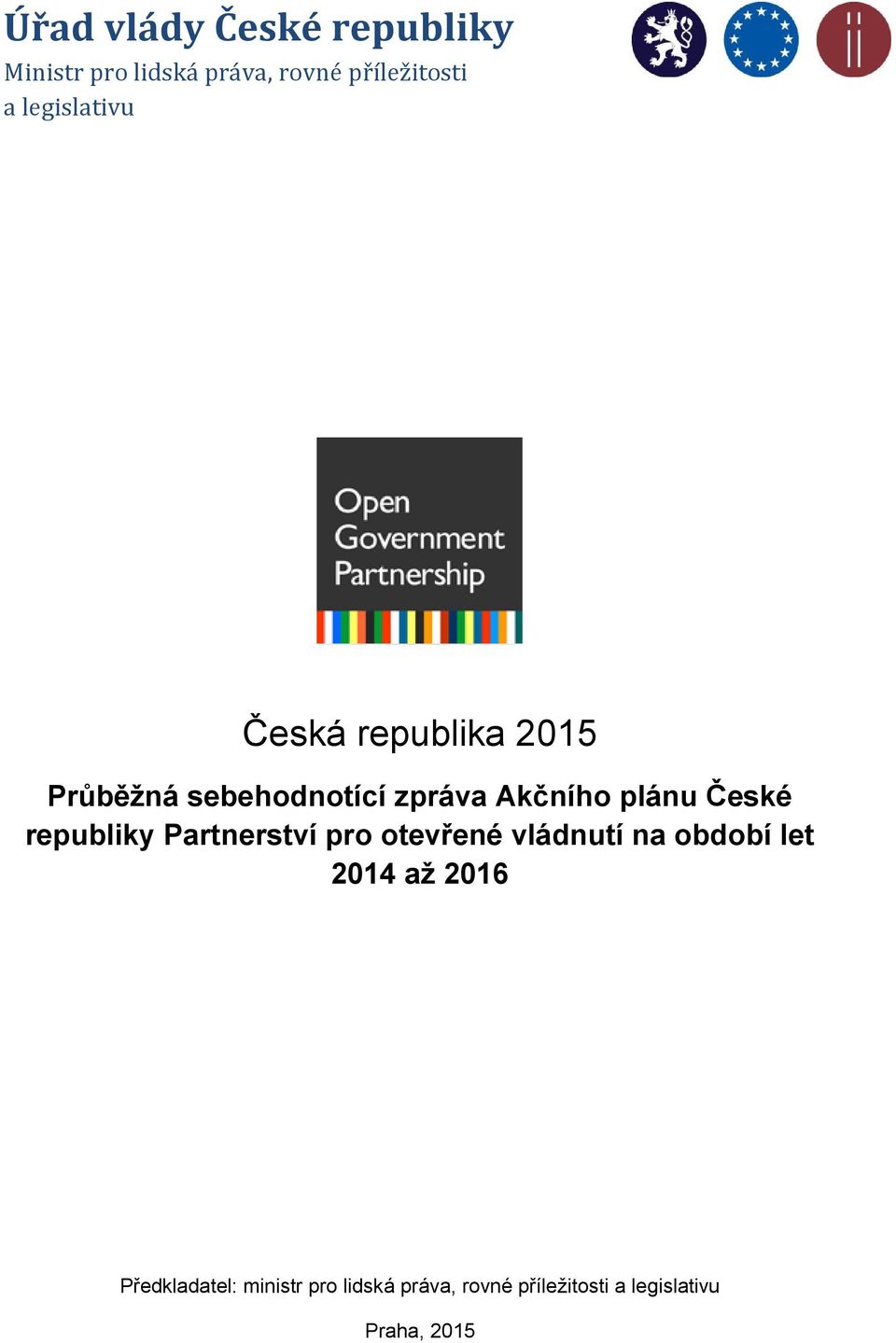 republiky Partnerství pro otevřené vládnutí na období let 2014 až 2016