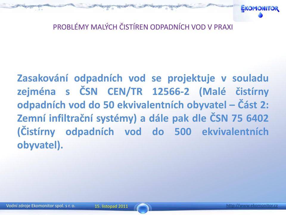 ekvivalentních obyvatel Část 2: Zemní infiltrační systémy) a