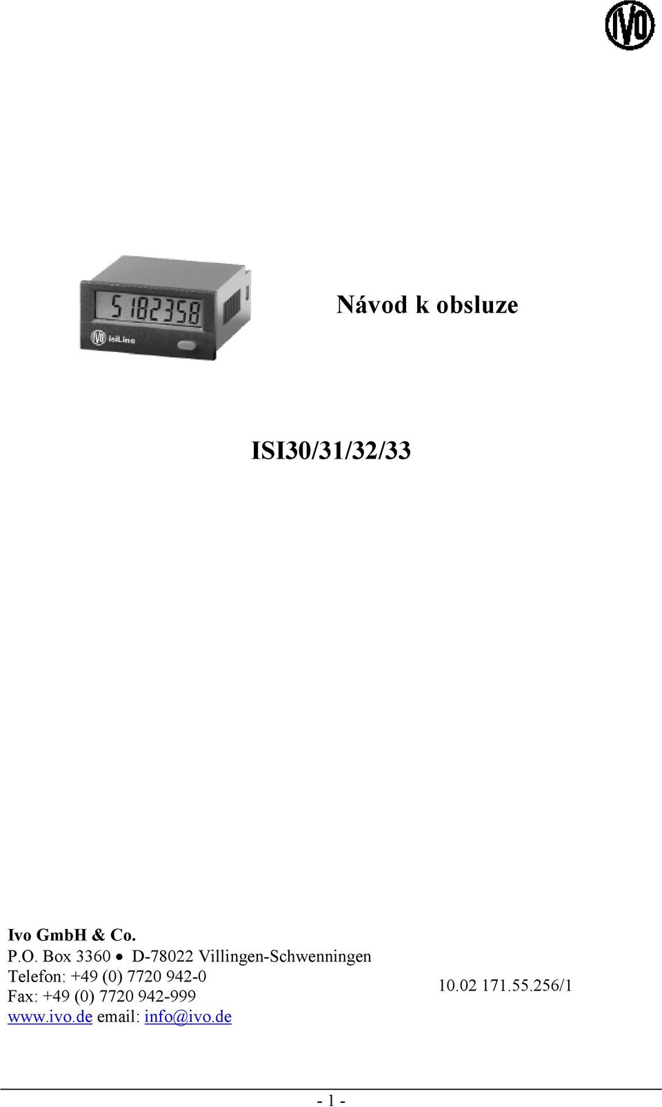 +49 (0) 7720 942-0 Fax: +49 (0) 7720 942-999 www.