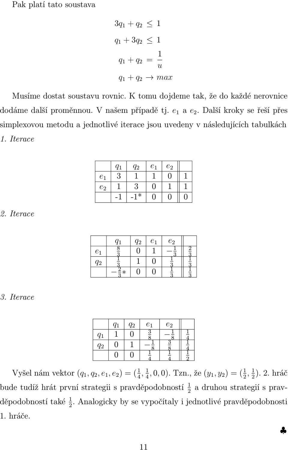 Iterce q q 2 e e 2 e 3 0 e 2 3 0 - -* 0 0 0 q q 2 e e 2 8 e 3 0 3 q 2 0 3 3 2 3 0 0 3 2 3 3 3 3.